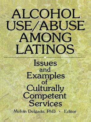 cover image of Alcohol Use/Abuse Among Latinos